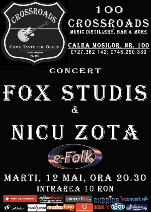 Concert FOX STUDIS si NICU ZOTA in club 100 CROSSROADS