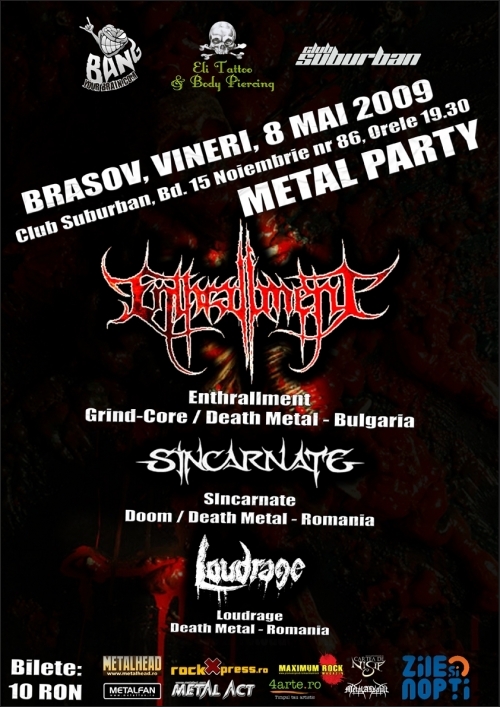 Metal Party cu Enthrallment, Sincarnate si Loudrage