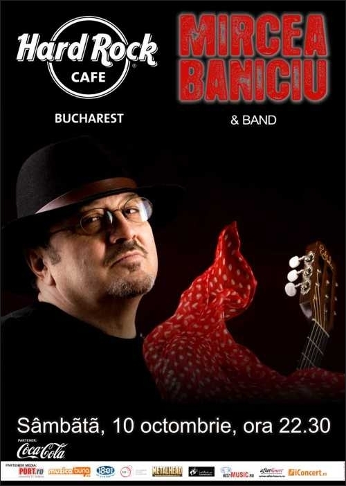 Concert Mircea Baniciu & Band la Hard Rock Cafe Bucuresti