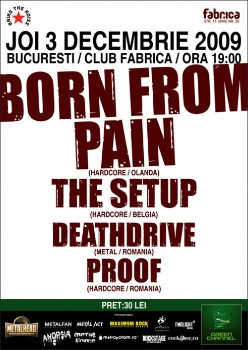 Concert Born From Pain, The Setup, Deathdrive si Proof in club Fabrica
