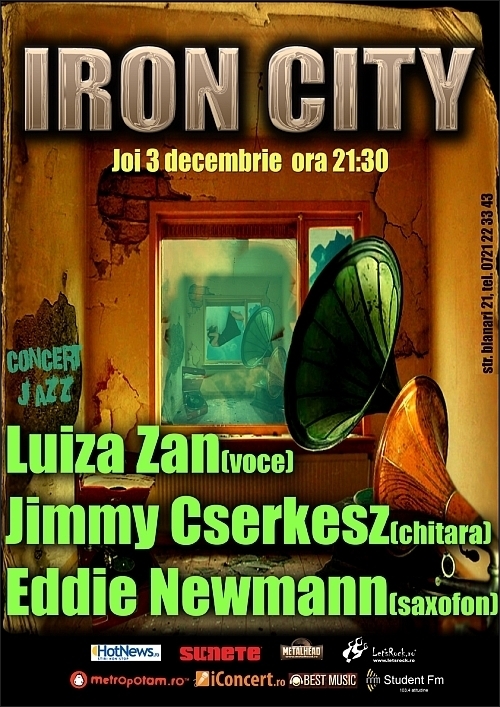 Concert Luiza Zan, Jimmy Cserkesz si Eddie Newmann in club Iron City