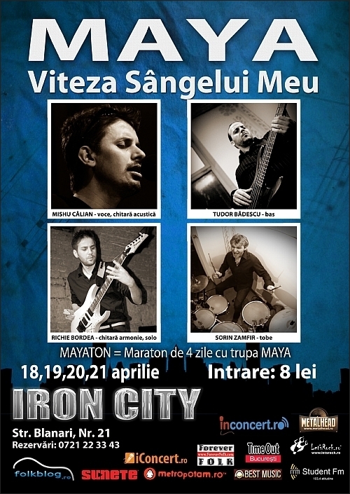 Maraton cu trupa Maya in Club Iron City