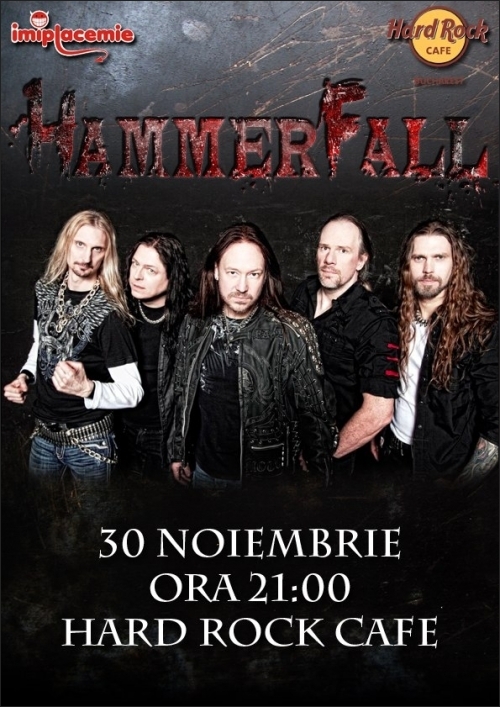 Concert Hammerfall in Hard Rock Cafe din Bucuresti