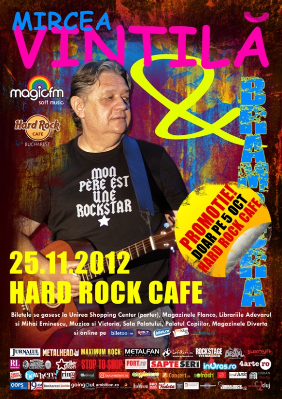 Promotie pentru MIRCEA VINTILA si BRAMBURA doar maine seara in Hard Rock Cafe