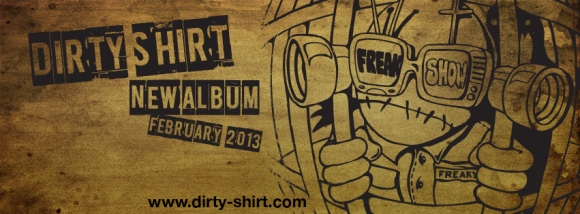Trupa Dirty Shirt lanseaza single-ul Freak Show