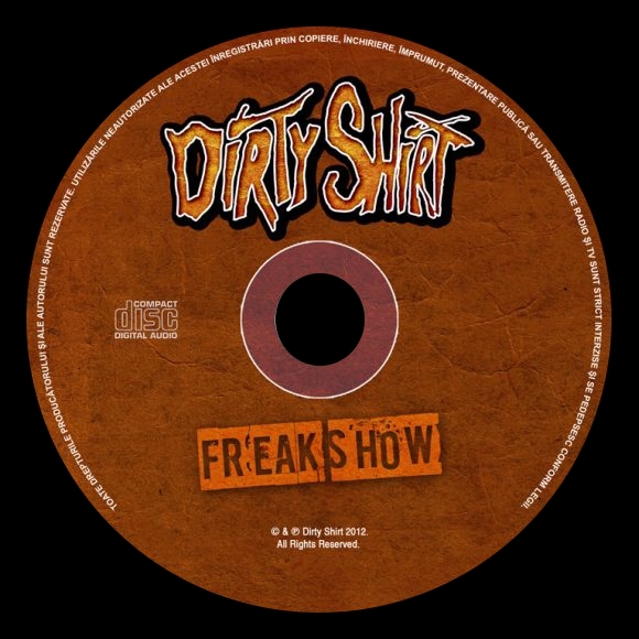 DIRTY SHIRT a lansat al treilea album de studio “Freak Show”