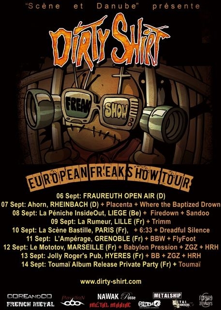 Dirty Shirt pornesc European Freak Show Tour in septembrie cu concerte in Germania, Belgia si Franta