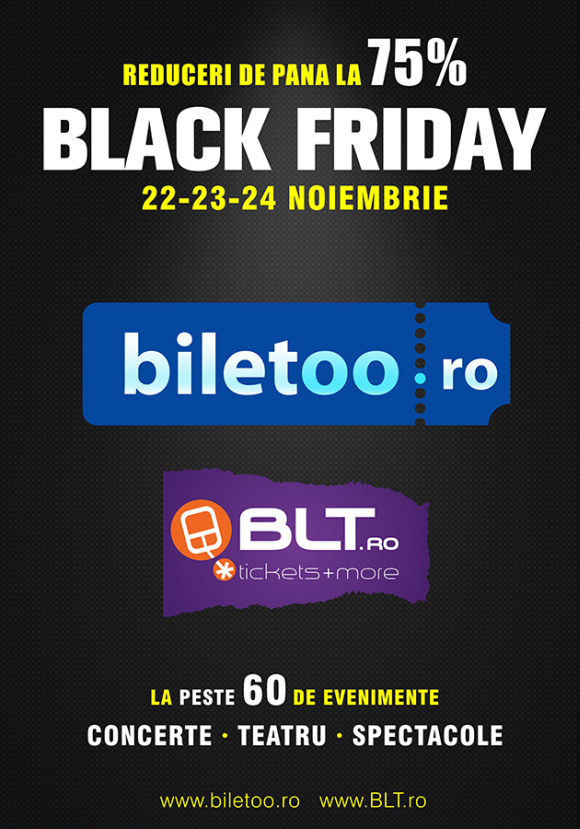 Black Friday continua si in weekend la BLT.ro si BILETOO.ro