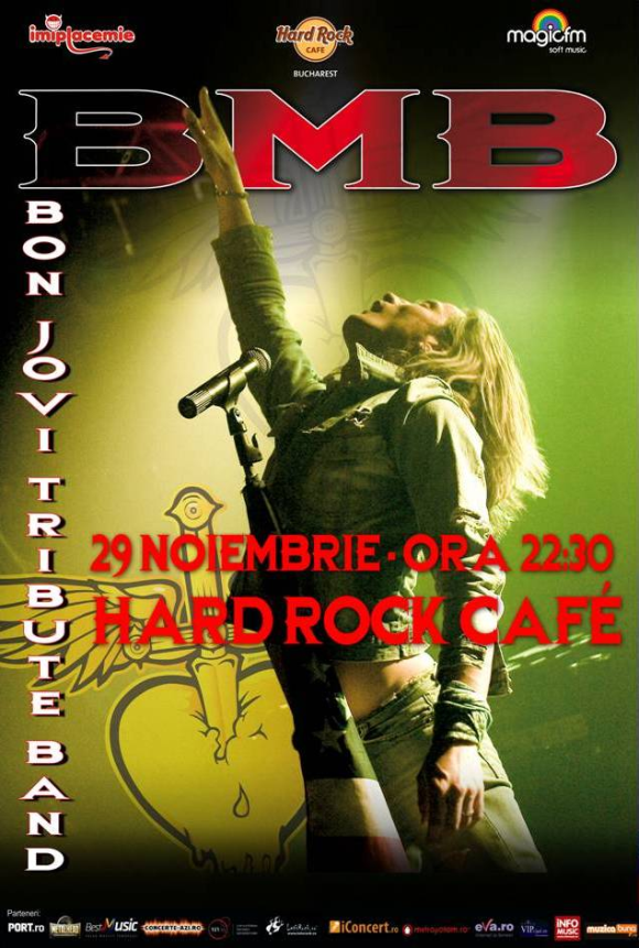 Concert B.M.B. - Tribute BON JOVI in Hard Rock Cafe din Bucuresti