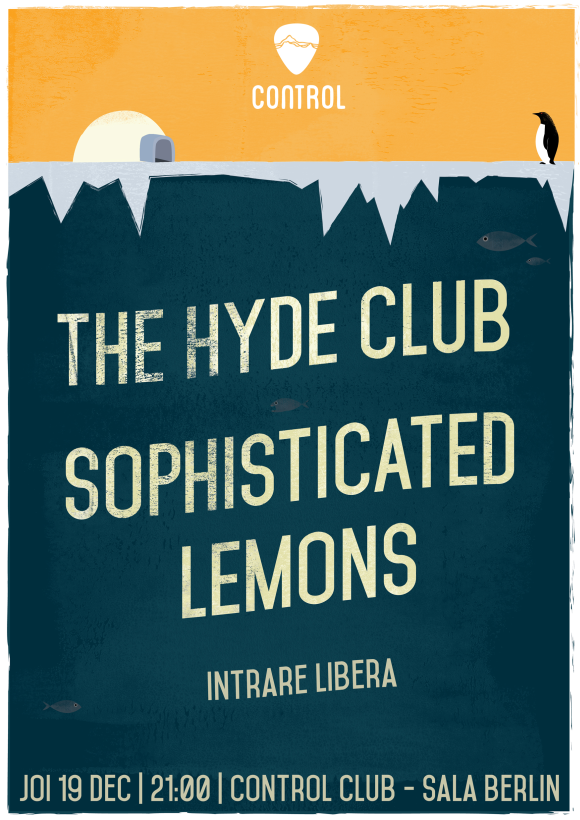 Concert The Hyde Club si Sophisticated Lemons in Club Control