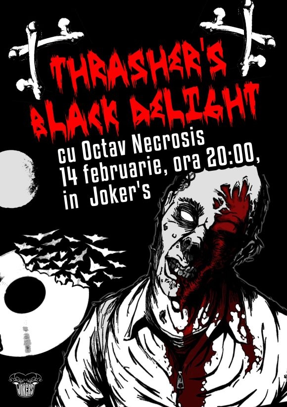 Party Thrasher's Black Delight cu Octav Necrosis in Joker's