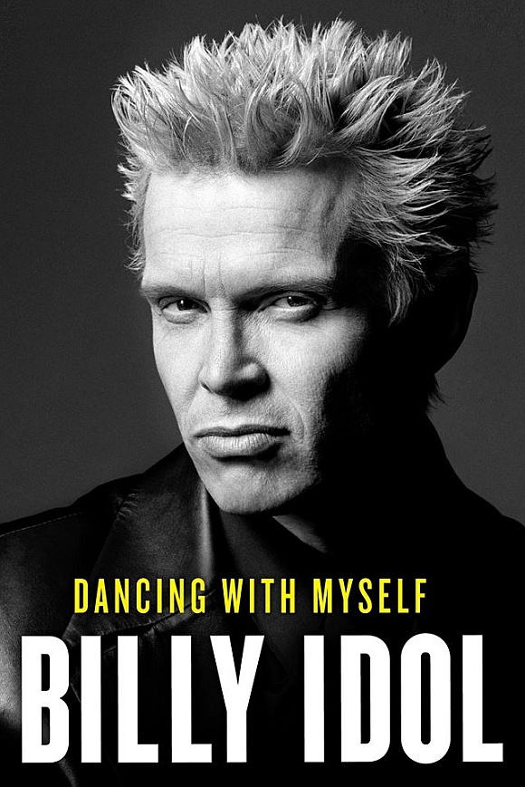 ”Dancing with myself”, autobiografia lui Billy Idol, are o data oficiala de lansare