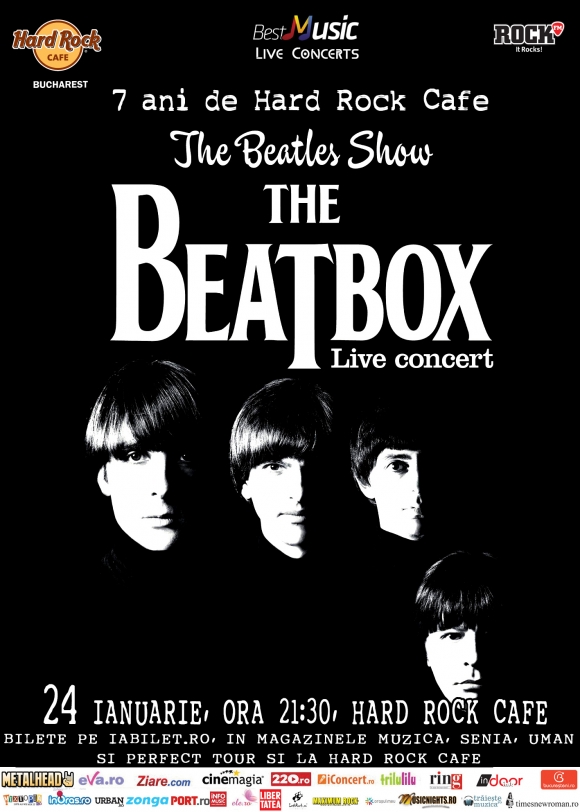 Concert 7 ani de Hard Rock Cafe cu The Beatbox - The Original Beatles Tribute