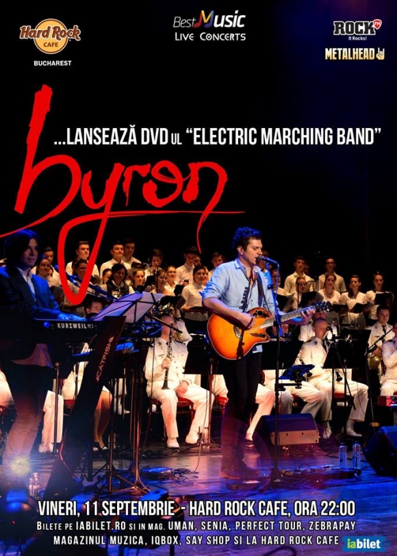 Trupa byron lanseaza DVD-ul „Electric Marching Band” la Hard Rock Cafe