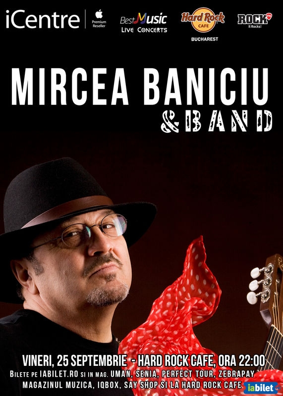 Mircea Baniciu & Band la Hard Rock Cafe