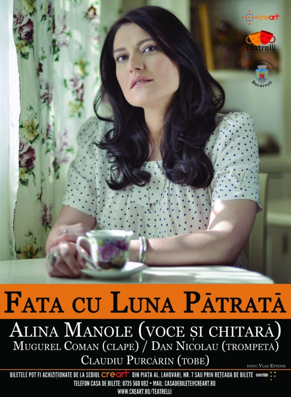 Concert Alina Manole 'Fata cu Luna Patrata' la Teatrelli