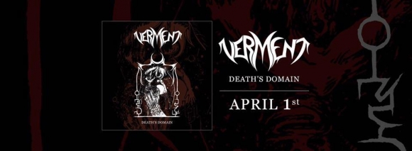Trupa Verment va lansa EP-ul Death's Domain in luna aprilie