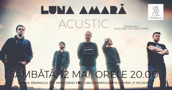 Concert acustic Luna Amară la Clubul Țăranului din București