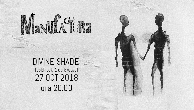 Concert Divine Shade în Club Manufactura din Timișoara