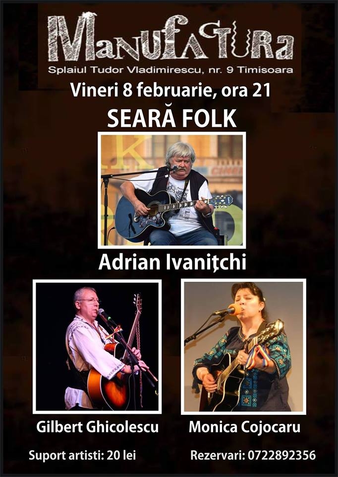 Concert folk Adrian Ivanitchi, Gilbert Ghicolescu și Monica Cojocaru in club Manufactura