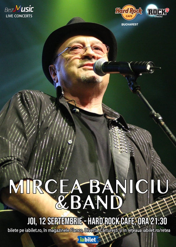 Concert Mircea Baniciu la Hard Rock Cafe, București