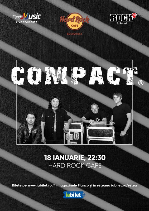 Concert Compact la Hard Rock Cafe, Bucuresti