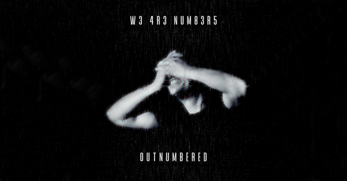 W3 4R3 NUM83R5 lansează un nou single și videoclip, pentru piesa OUTNUMBERED
