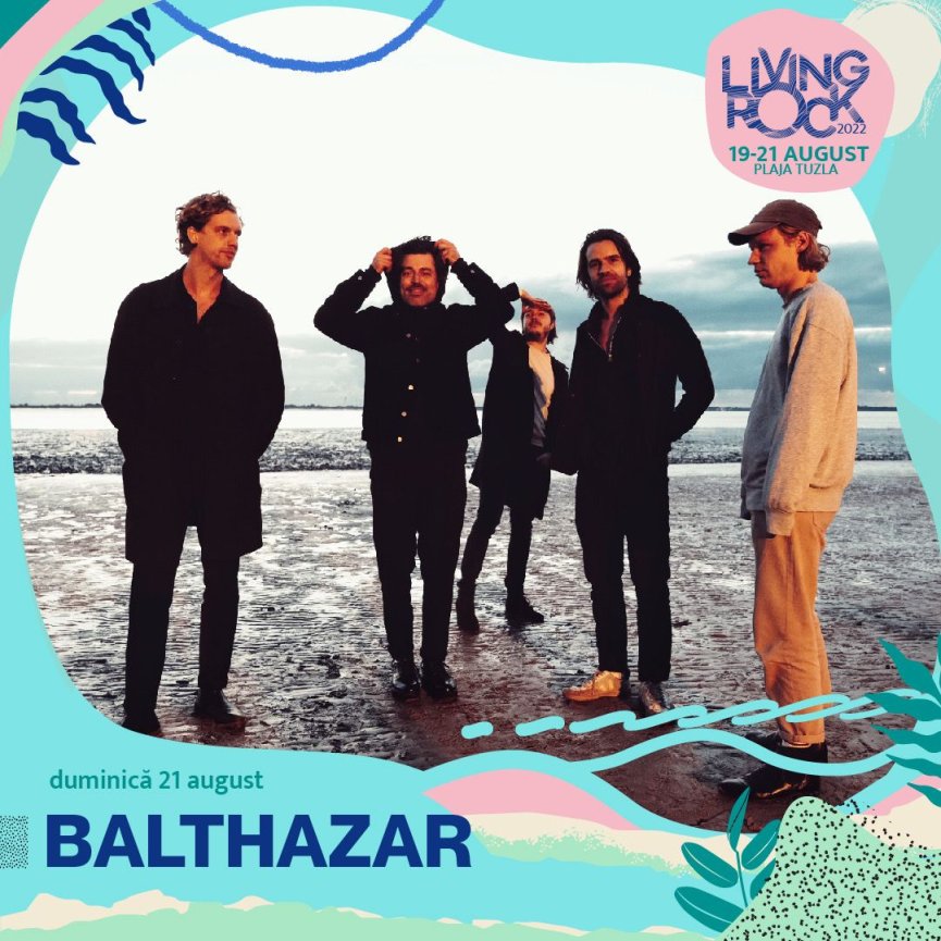Trupa belgiană Balthazar vine la festivalul Living Rock