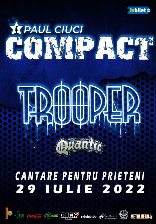 Concert Compact Paul Ciuci si Trooper - Cantare pentru Prieteni - in club Quantic