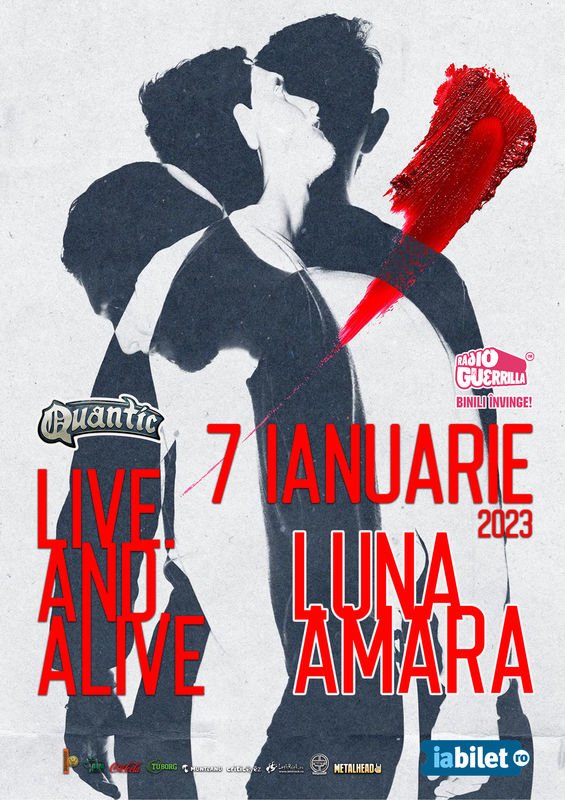 Concert Luna Amară - Live and Alive - in club Quantic