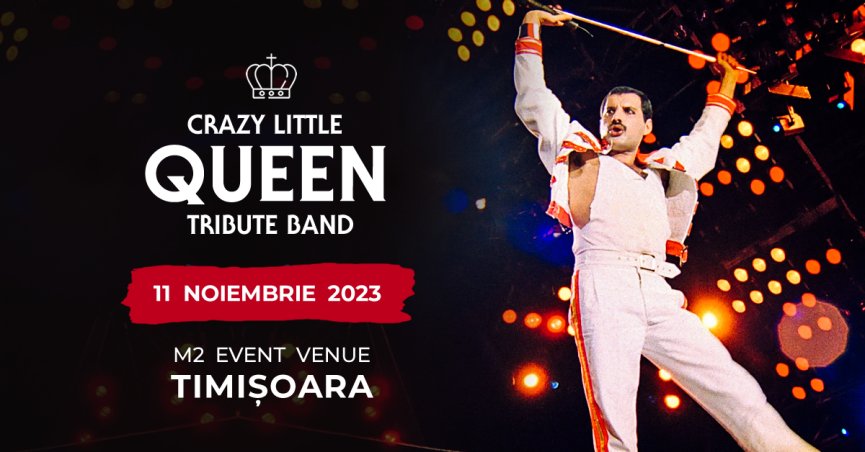 Concert tribut Queen cu trupa Crazy Little Queen, la Timișoara