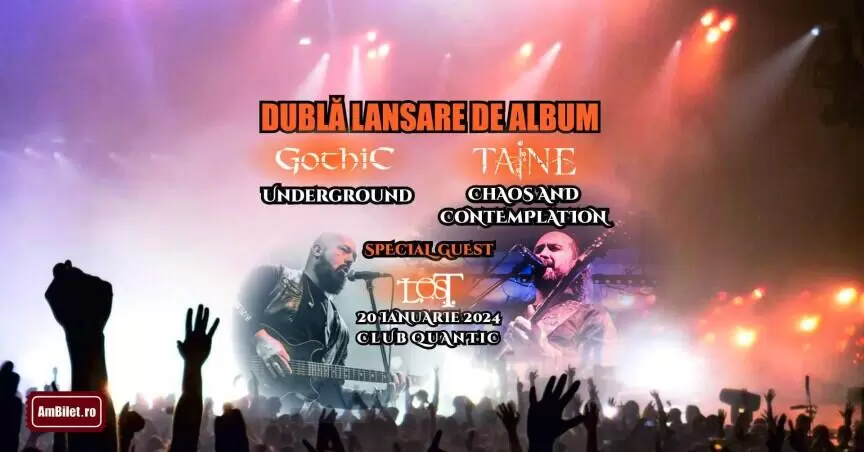 Concert Taine, Gothic si L.O.S.T. - Dubla lansare de album - in club Quantic