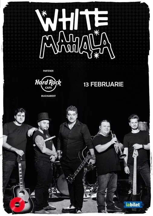 Concert White Mahala în Hard Rock Cafe