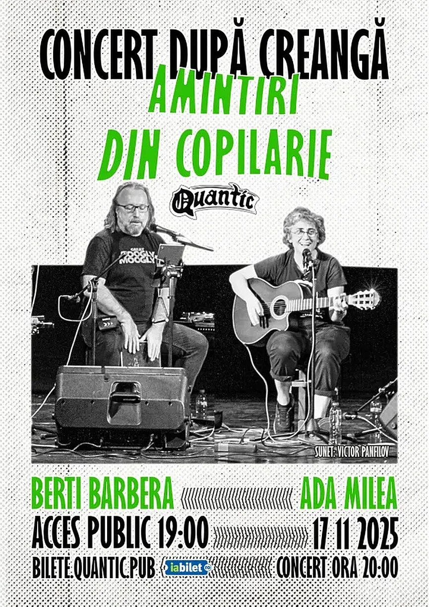 Concert Amintiri Din Copilarie după Creangă cu: Berti Barbera & Ada Milea în Club Quantic