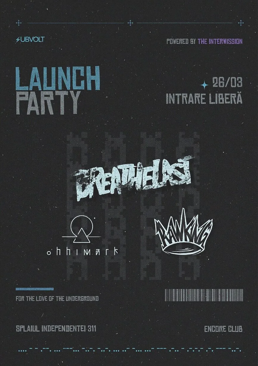 Programul lansării Subvolt din Encore - concert Breathelast, ohhimark și RawKing