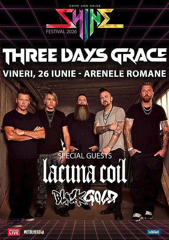Concertul Three Days Grace, Lacuna Coil si Black Gold se muta la Arenele Romane