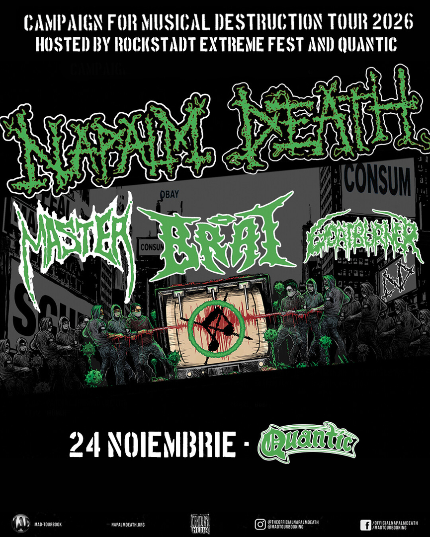 Turneul Campaign for Musical Destruction aduce trupele Napalm Death, Master, Brat si Goatburner la Quantic