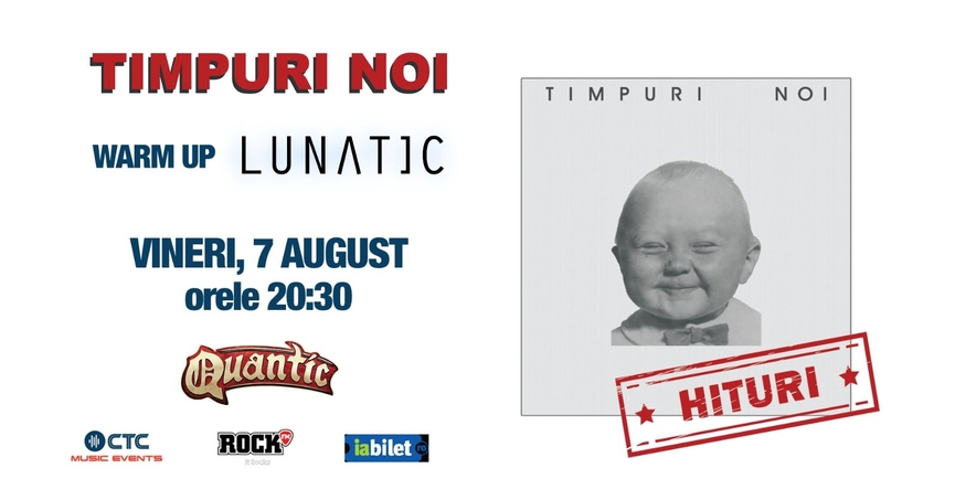 Concert Timpuri Noi și Lunatic la Quantic
