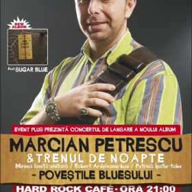 Marcian Petrescu si Trenul de noapte in Hard Rock Cafe