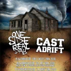 April 2009 Resurrection Tour cu ONESIDEREALDAY si CAST ADRIFT