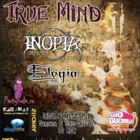 Concert True Mind, Inopia si Elogia in Irish & Music Pub din Cluj-Napoca