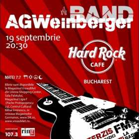 Vezi muzici ce nu auzi la radio continua cu AG Weinberger Band la Hard Rock Cafe