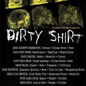 Prima parte a turneului de lansare a noului album Dirty Shirt