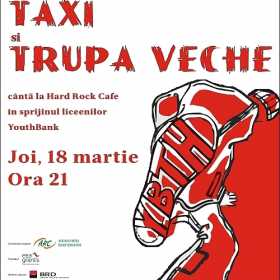Concert Taxi si Trupa Veche in Hard Rock Cafe