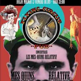 Concert Relative si Mes Quins la deschiderea Flying Circus Pub