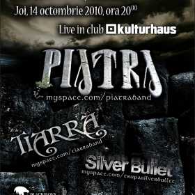 Concert Piatra, Tiarra si Silver Bullet in Club Kulturhaus