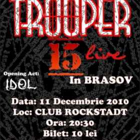 Concert Trooper si I.D.O.L. in club Rockstadt din Brasov