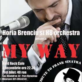 Tribut Frank Sinatra cu Horia Brenciu si HB Orchestra in Hard Rock Cafe