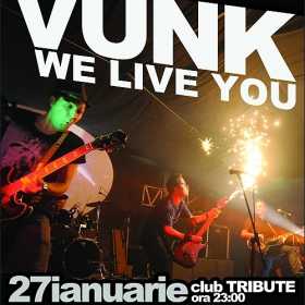 Concert We Live You - Vunk in club Tribute