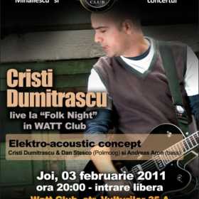 Concert folk Cristi Dumitrascu in Watt Club